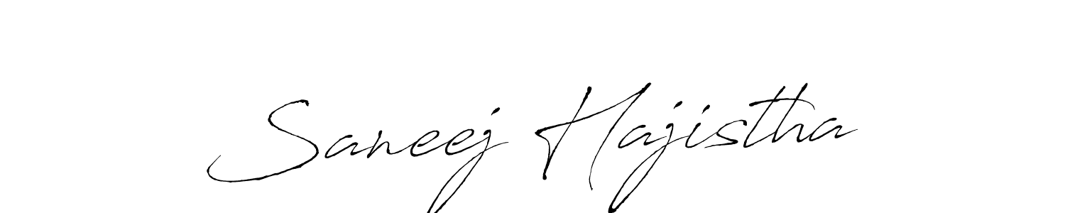 You should practise on your own different ways (Antro_Vectra) to write your name (Saneej Hajistha) in signature. don't let someone else do it for you. Saneej Hajistha signature style 6 images and pictures png