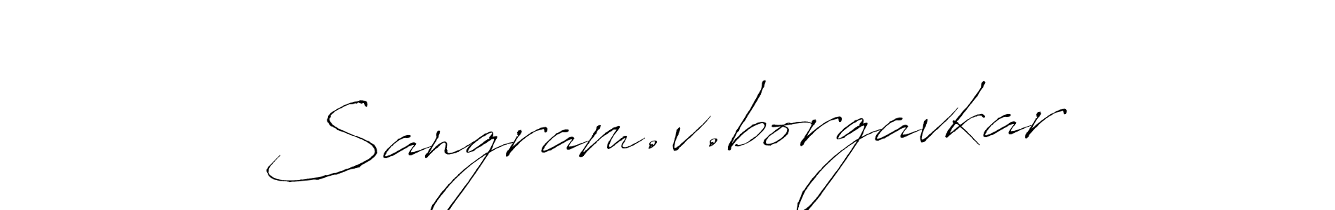 It looks lik you need a new signature style for name Sangram.v.borgavkar. Design unique handwritten (Antro_Vectra) signature with our free signature maker in just a few clicks. Sangram.v.borgavkar signature style 6 images and pictures png