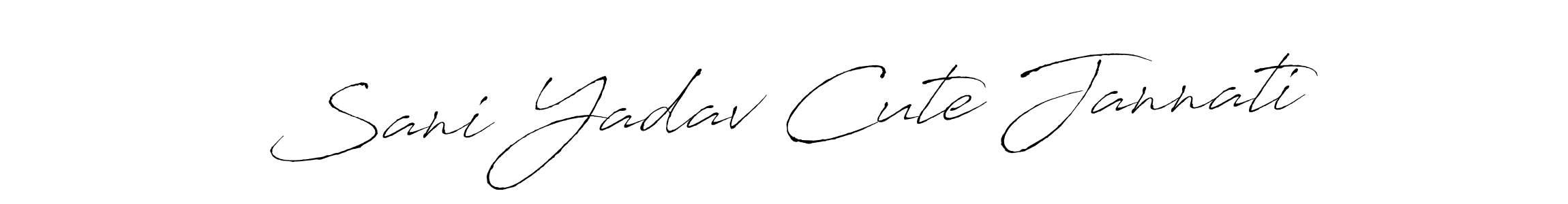 Create a beautiful signature design for name Sani Yadav Cute Jannati. With this signature (Antro_Vectra) fonts, you can make a handwritten signature for free. Sani Yadav Cute Jannati signature style 6 images and pictures png
