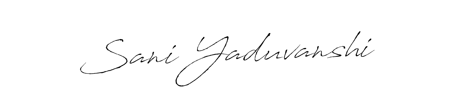 Sani Yaduvanshi stylish signature style. Best Handwritten Sign (Antro_Vectra) for my name. Handwritten Signature Collection Ideas for my name Sani Yaduvanshi. Sani Yaduvanshi signature style 6 images and pictures png