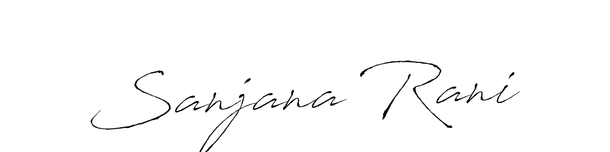 Design your own signature with our free online signature maker. With this signature software, you can create a handwritten (Antro_Vectra) signature for name Sanjana Rani. Sanjana Rani signature style 6 images and pictures png