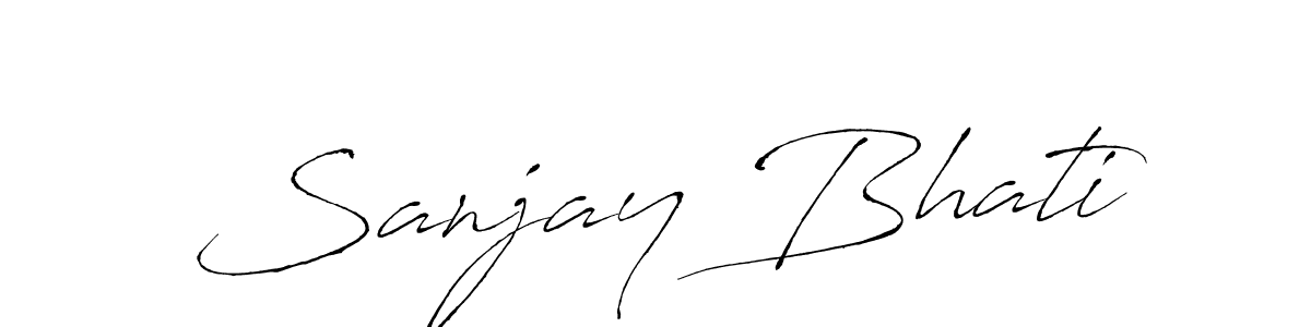 Design your own signature with our free online signature maker. With this signature software, you can create a handwritten (Antro_Vectra) signature for name Sanjay Bhati. Sanjay Bhati signature style 6 images and pictures png