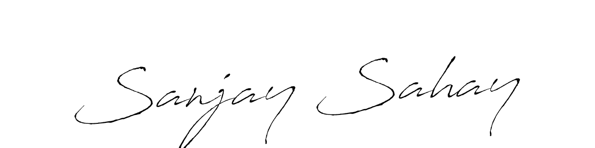 How to make Sanjay Sahay signature? Antro_Vectra is a professional autograph style. Create handwritten signature for Sanjay Sahay name. Sanjay Sahay signature style 6 images and pictures png