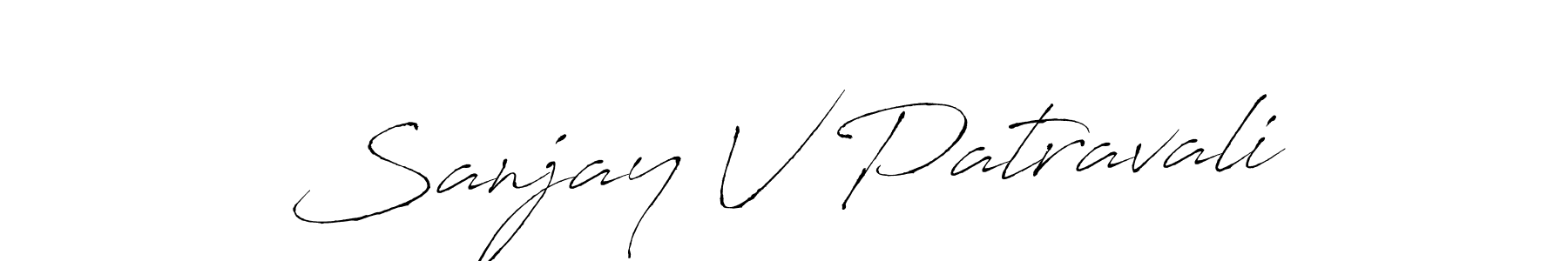 How to make Sanjay V Patravali name signature. Use Antro_Vectra style for creating short signs online. This is the latest handwritten sign. Sanjay V Patravali signature style 6 images and pictures png
