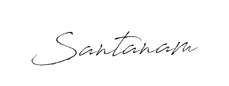 Make a beautiful signature design for name Santanam. With this signature (Antro_Vectra) style, you can create a handwritten signature for free. Santanam signature style 6 images and pictures png