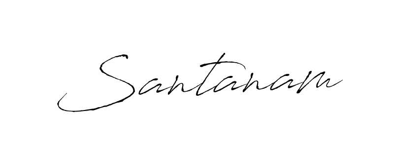 Make a beautiful signature design for name Santanam. With this signature (Antro_Vectra) style, you can create a handwritten signature for free. Santanam signature style 6 images and pictures png