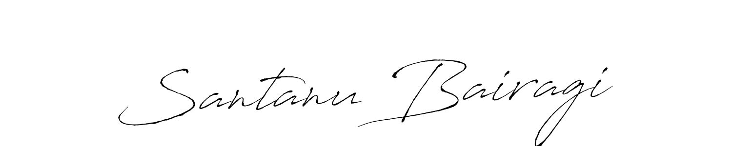 Make a beautiful signature design for name Santanu Bairagi. With this signature (Antro_Vectra) style, you can create a handwritten signature for free. Santanu Bairagi signature style 6 images and pictures png