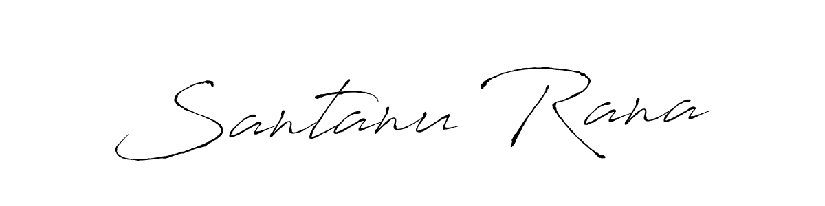 Make a beautiful signature design for name Santanu Rana. With this signature (Antro_Vectra) style, you can create a handwritten signature for free. Santanu Rana signature style 6 images and pictures png