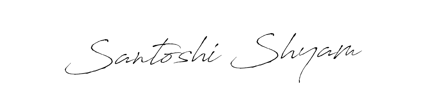 Design your own signature with our free online signature maker. With this signature software, you can create a handwritten (Antro_Vectra) signature for name Santoshi Shyam. Santoshi Shyam signature style 6 images and pictures png