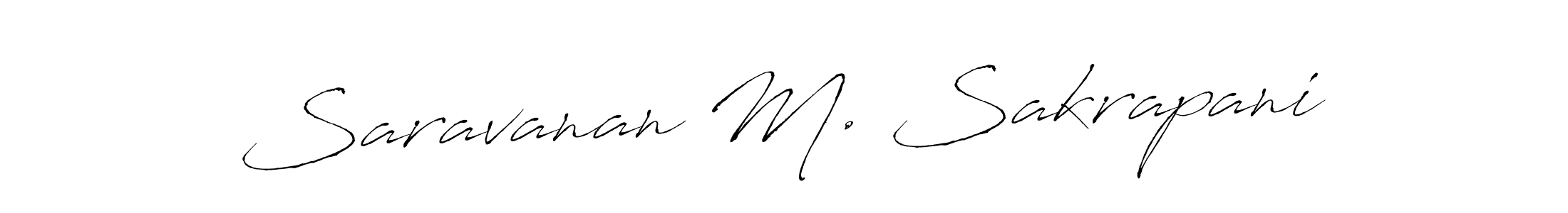 How to make Saravanan M. Sakrapani signature? Antro_Vectra is a professional autograph style. Create handwritten signature for Saravanan M. Sakrapani name. Saravanan M. Sakrapani signature style 6 images and pictures png