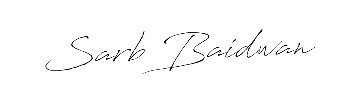 Create a beautiful signature design for name Sarb Baidwan. With this signature (Antro_Vectra) fonts, you can make a handwritten signature for free. Sarb Baidwan signature style 6 images and pictures png