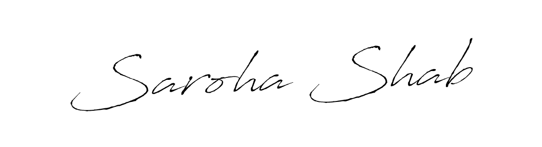Use a signature maker to create a handwritten signature online. With this signature software, you can design (Antro_Vectra) your own signature for name Saroha Shab. Saroha Shab signature style 6 images and pictures png