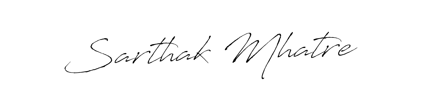 Design your own signature with our free online signature maker. With this signature software, you can create a handwritten (Antro_Vectra) signature for name Sarthak Mhatre. Sarthak Mhatre signature style 6 images and pictures png