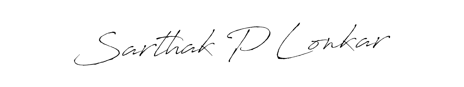 Create a beautiful signature design for name Sarthak P Lonkar. With this signature (Antro_Vectra) fonts, you can make a handwritten signature for free. Sarthak P Lonkar signature style 6 images and pictures png