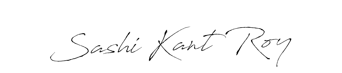 Sashi Kant Roy stylish signature style. Best Handwritten Sign (Antro_Vectra) for my name. Handwritten Signature Collection Ideas for my name Sashi Kant Roy. Sashi Kant Roy signature style 6 images and pictures png