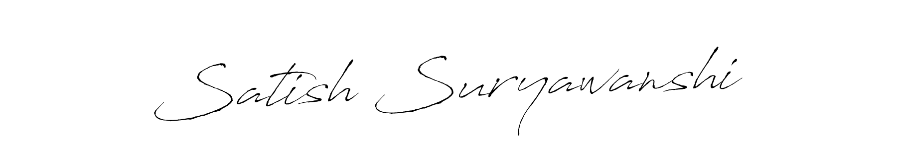How to make Satish Suryawanshi name signature. Use Antro_Vectra style for creating short signs online. This is the latest handwritten sign. Satish Suryawanshi signature style 6 images and pictures png