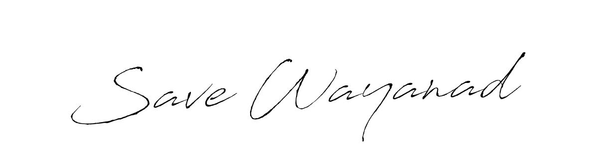 Use a signature maker to create a handwritten signature online. With this signature software, you can design (Antro_Vectra) your own signature for name Save Wayanad. Save Wayanad signature style 6 images and pictures png