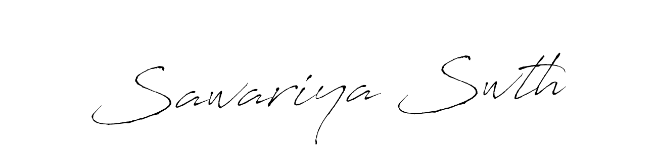 Make a beautiful signature design for name Sawariya Swth. With this signature (Antro_Vectra) style, you can create a handwritten signature for free. Sawariya Swth signature style 6 images and pictures png