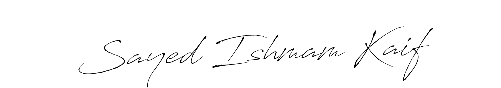 It looks lik you need a new signature style for name Sayed Ishmam Kaif. Design unique handwritten (Antro_Vectra) signature with our free signature maker in just a few clicks. Sayed Ishmam Kaif signature style 6 images and pictures png