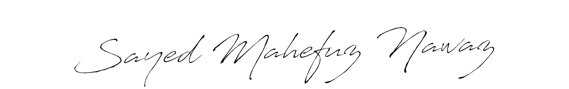 Create a beautiful signature design for name Sayed Mahefuz Nawaz. With this signature (Antro_Vectra) fonts, you can make a handwritten signature for free. Sayed Mahefuz Nawaz signature style 6 images and pictures png