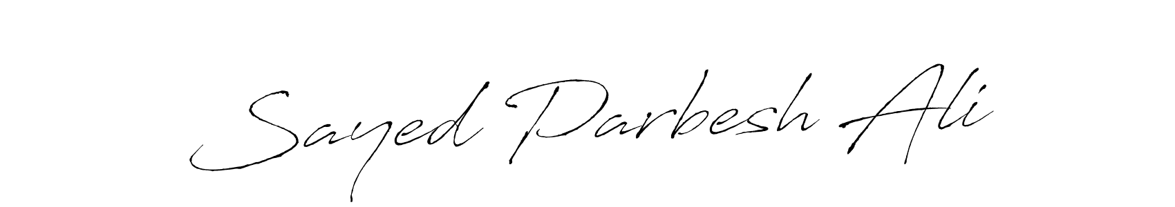 Also we have Sayed Parbesh Ali name is the best signature style. Create professional handwritten signature collection using Antro_Vectra autograph style. Sayed Parbesh Ali signature style 6 images and pictures png