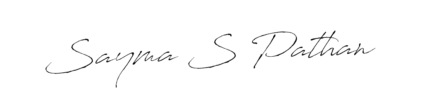 Design your own signature with our free online signature maker. With this signature software, you can create a handwritten (Antro_Vectra) signature for name Sayma S Pathan. Sayma S Pathan signature style 6 images and pictures png