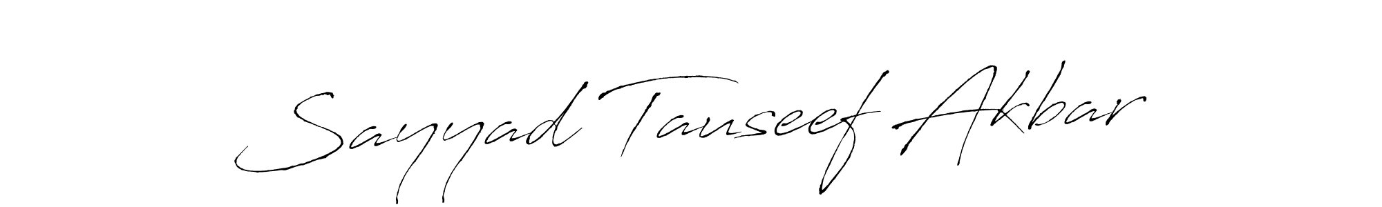 Also we have Sayyad Tauseef Akbar name is the best signature style. Create professional handwritten signature collection using Antro_Vectra autograph style. Sayyad Tauseef Akbar signature style 6 images and pictures png