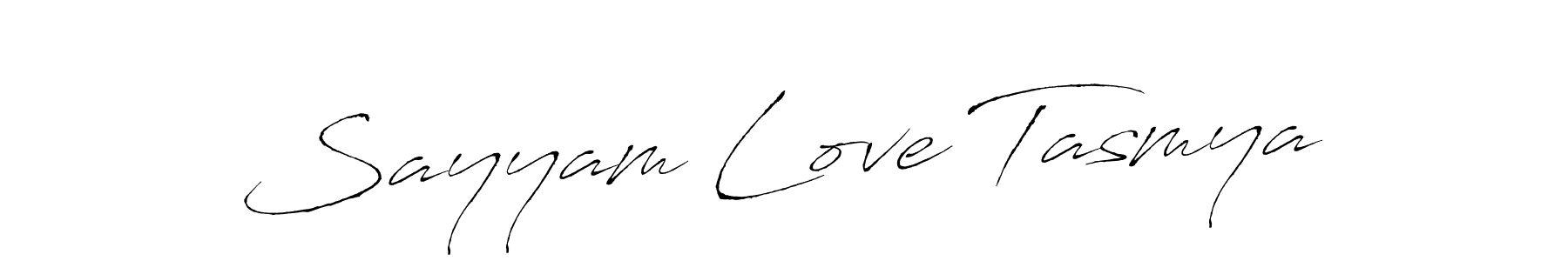 Sayyam Love Tasmya stylish signature style. Best Handwritten Sign (Antro_Vectra) for my name. Handwritten Signature Collection Ideas for my name Sayyam Love Tasmya. Sayyam Love Tasmya signature style 6 images and pictures png
