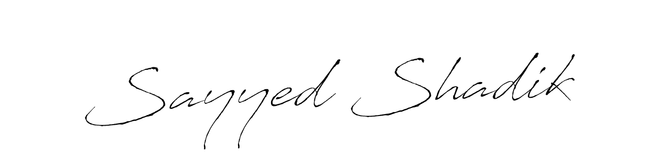 Create a beautiful signature design for name Sayyed Shadik. With this signature (Antro_Vectra) fonts, you can make a handwritten signature for free. Sayyed Shadik signature style 6 images and pictures png