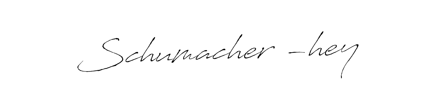 Also You can easily find your signature by using the search form. We will create Schumacher -hey name handwritten signature images for you free of cost using Antro_Vectra sign style. Schumacher -hey signature style 6 images and pictures png