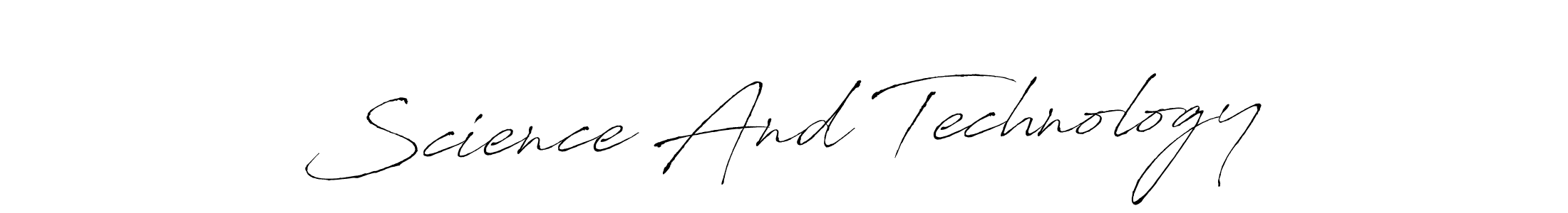 You should practise on your own different ways (Antro_Vectra) to write your name (Science And Technology) in signature. don't let someone else do it for you. Science And Technology signature style 6 images and pictures png