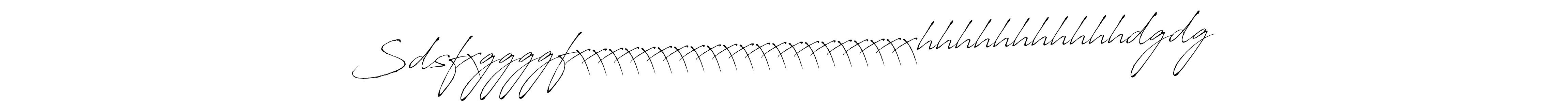 Use a signature maker to create a handwritten signature online. With this signature software, you can design (Antro_Vectra) your own signature for name Sdsfxggggfxxxxxxxxxxxxxxxxxxxxxhhhhhhhhhhhdgdg. Sdsfxggggfxxxxxxxxxxxxxxxxxxxxxhhhhhhhhhhhdgdg signature style 6 images and pictures png