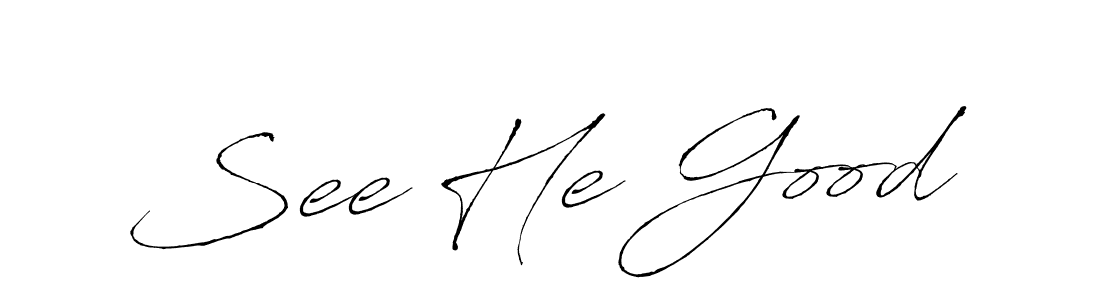 Also we have See He Good name is the best signature style. Create professional handwritten signature collection using Antro_Vectra autograph style. See He Good signature style 6 images and pictures png