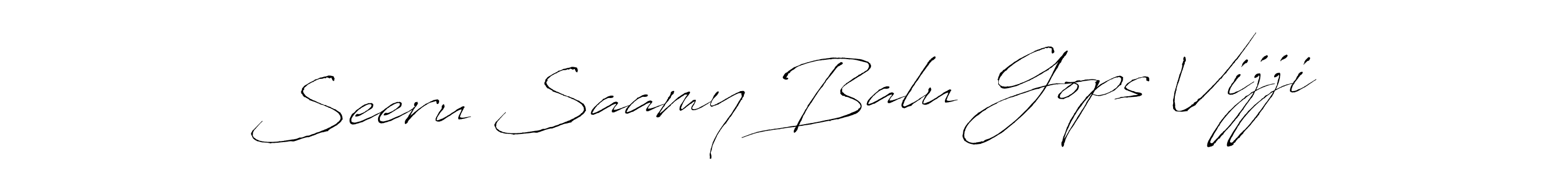 How to make Seeru Saamy Balu Gops Vijji name signature. Use Antro_Vectra style for creating short signs online. This is the latest handwritten sign. Seeru Saamy Balu Gops Vijji signature style 6 images and pictures png
