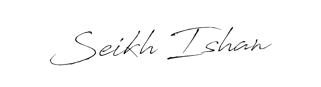 How to make Seikh Ishan name signature. Use Antro_Vectra style for creating short signs online. This is the latest handwritten sign. Seikh Ishan signature style 6 images and pictures png