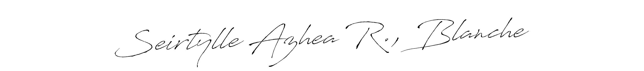 Design your own signature with our free online signature maker. With this signature software, you can create a handwritten (Antro_Vectra) signature for name Seirtylle Azhea R., Blanche. Seirtylle Azhea R., Blanche signature style 6 images and pictures png