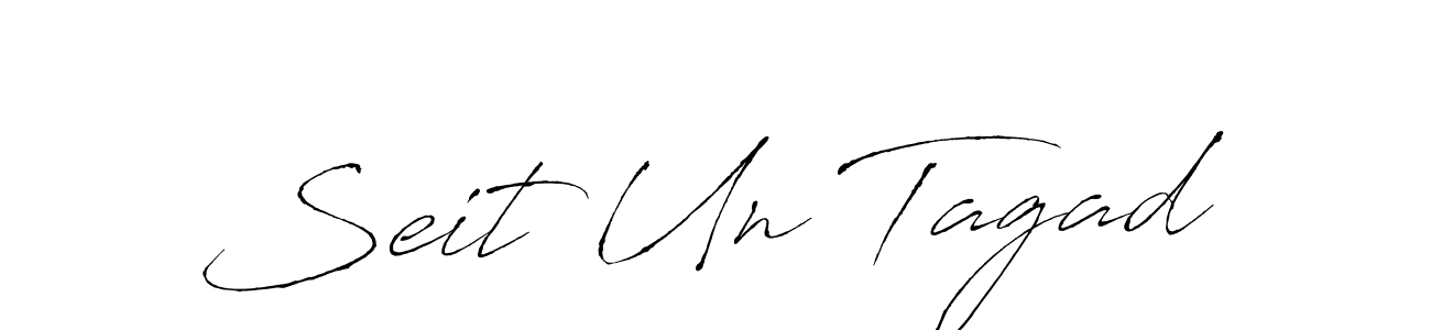 Seit Un Tagad stylish signature style. Best Handwritten Sign (Antro_Vectra) for my name. Handwritten Signature Collection Ideas for my name Seit Un Tagad. Seit Un Tagad signature style 6 images and pictures png