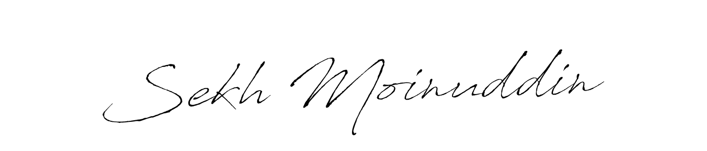 Create a beautiful signature design for name Sekh Moinuddin. With this signature (Antro_Vectra) fonts, you can make a handwritten signature for free. Sekh Moinuddin signature style 6 images and pictures png