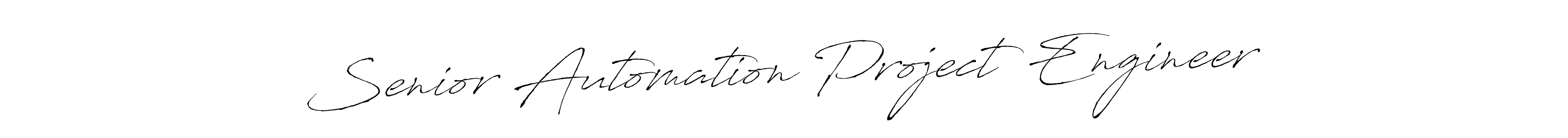 Make a beautiful signature design for name Senior Automation Project Engineer. Use this online signature maker to create a handwritten signature for free. Senior Automation Project Engineer signature style 6 images and pictures png