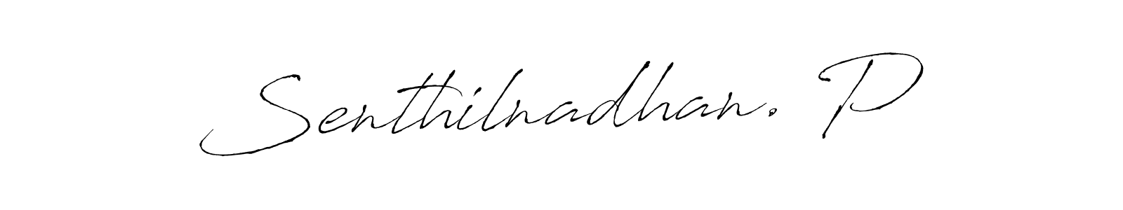 Senthilnadhan. P stylish signature style. Best Handwritten Sign (Antro_Vectra) for my name. Handwritten Signature Collection Ideas for my name Senthilnadhan. P. Senthilnadhan. P signature style 6 images and pictures png