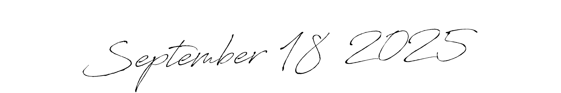 Make a short September 18  2025 signature style. Manage your documents anywhere anytime using Antro_Vectra. Create and add eSignatures, submit forms, share and send files easily. September 18  2025 signature style 6 images and pictures png