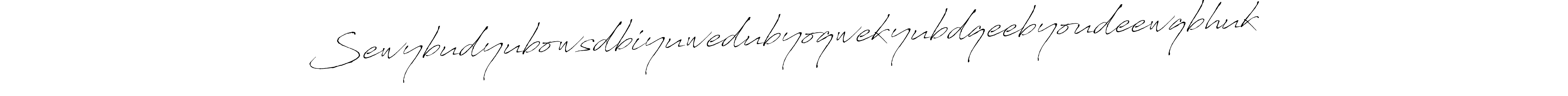 Also we have Sewybudyubowsdbiyuwedubyoqwekyubdqeebyoudeewqbhuk name is the best signature style. Create professional handwritten signature collection using Antro_Vectra autograph style. Sewybudyubowsdbiyuwedubyoqwekyubdqeebyoudeewqbhuk signature style 6 images and pictures png