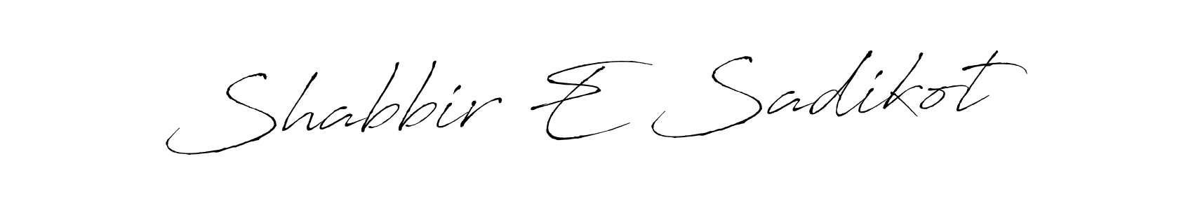You should practise on your own different ways (Antro_Vectra) to write your name (Shabbir E Sadikot) in signature. don't let someone else do it for you. Shabbir E Sadikot signature style 6 images and pictures png