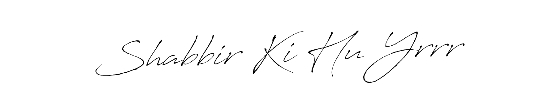 How to Draw Shabbir Ki Hu Yrrr signature style? Antro_Vectra is a latest design signature styles for name Shabbir Ki Hu Yrrr. Shabbir Ki Hu Yrrr signature style 6 images and pictures png