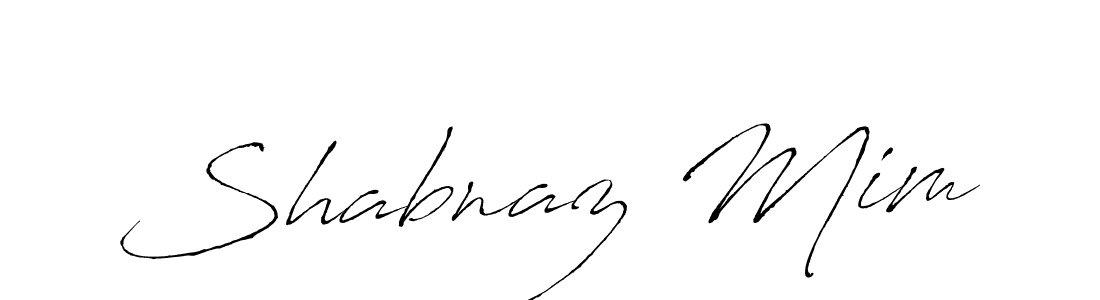 Make a short Shabnaz Mim signature style. Manage your documents anywhere anytime using Antro_Vectra. Create and add eSignatures, submit forms, share and send files easily. Shabnaz Mim signature style 6 images and pictures png