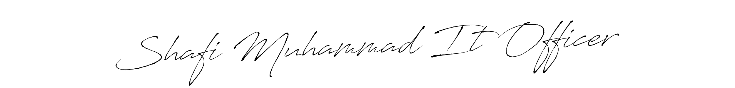 How to make Shafi Muhammad It Officer signature? Antro_Vectra is a professional autograph style. Create handwritten signature for Shafi Muhammad It Officer name. Shafi Muhammad It Officer signature style 6 images and pictures png