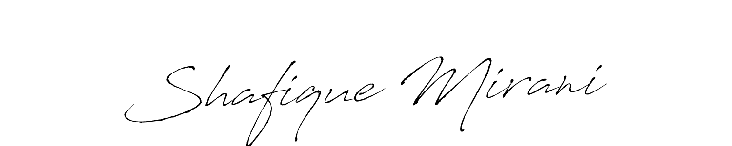 Design your own signature with our free online signature maker. With this signature software, you can create a handwritten (Antro_Vectra) signature for name Shafique Mirani. Shafique Mirani signature style 6 images and pictures png