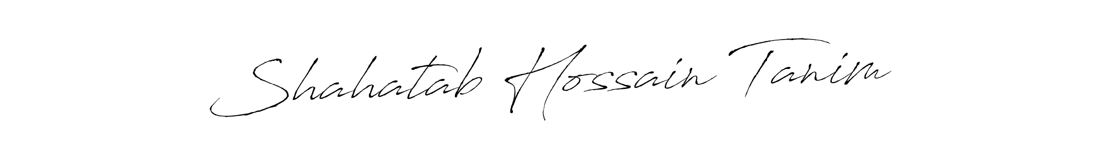 Design your own signature with our free online signature maker. With this signature software, you can create a handwritten (Antro_Vectra) signature for name Shahatab Hossain Tanim. Shahatab Hossain Tanim signature style 6 images and pictures png