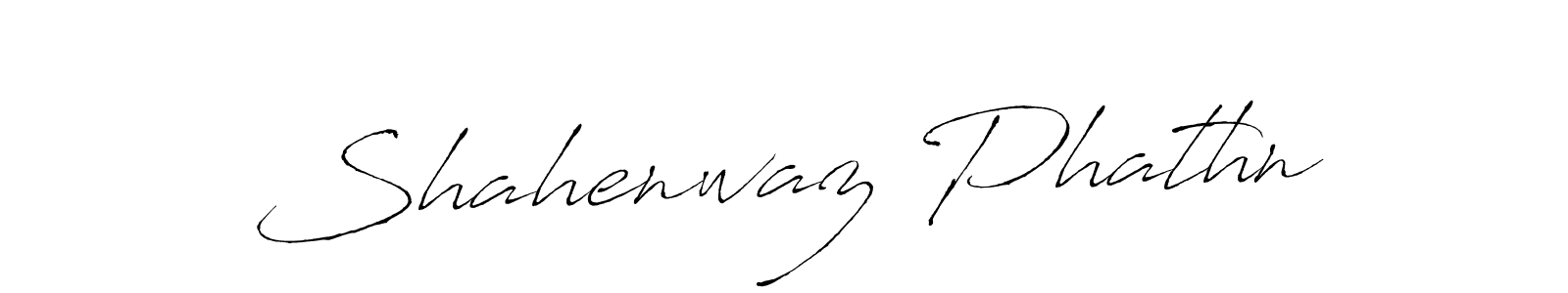 How to make Shahenwaz Phathn name signature. Use Antro_Vectra style for creating short signs online. This is the latest handwritten sign. Shahenwaz Phathn signature style 6 images and pictures png