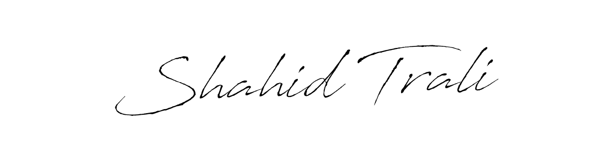 It looks lik you need a new signature style for name Shahid Trali. Design unique handwritten (Antro_Vectra) signature with our free signature maker in just a few clicks. Shahid Trali signature style 6 images and pictures png